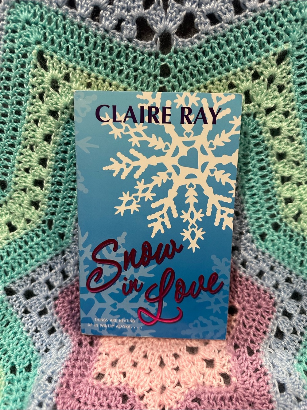 Claire Ray "Snow in Love" Paperback